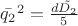 $\bar{q_{2}}^2=\frac{d\tilde{D_{2}}}{5}$