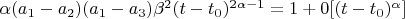 $\alpha (a_1-a_2)(a_1-a_3)\beta^2 (t-t_0)^{2\alpha-1}=1+0[(t-t_0)^\alpha]$