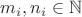 $m_i,n_i \in \mathbb{N}$