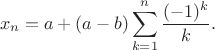 $$x_n=a+(a-b)\sum_{k=1}^n\frac{(-1)^k}{k}.$$