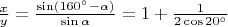 $\frac{x}{y}=\frac{\sin (160^{\circ}-\alpha)}{\sin \alpha}=1+\frac {1}{2\cos 20^{\circ}}$