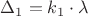 $\Delta_{1}=k_{1}\cdot\lambda$