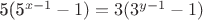 5(5^{x - 1} - 1) = 3(3^{y-1} - 1)$