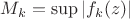 $M_k=\sup\left\lvert f_k(z)\right\rvert$