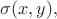 $\sigma(x,y),$
