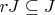 $r J \subseteq J$