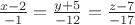 $\frac{x-2}{-1}=\frac{y+5}{-12}=\frac{z-7}{-17}$