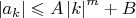 $ \left|a_k \right| \leqslant A\left|k \right|^m+B$