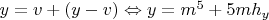 $y=v+(y-v)\Leftrightarrow y=m^5+5mh_y$