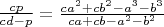 $\frac{cp}{cd-p}=\frac{ca^2+cb^2-a^3-b^3}{ca+cb-a^2-b^2}$