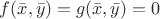 $f(\bar{x},\bar{y})=g(\bar{x},\bar{y})=0$ $f(\bar{x},\bar{y})=g(\bar{x},\bar{y})=0$