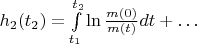 $h_2(t_2)=\int\limits_{t_1}^{t_2}\ln\frac{m(0)}{m(t)}dt+\dots$
