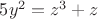 $5y^2=z^3+z$