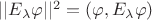 $||E_\lambda \varphi||^2=(\varphi,E_\lambda\varphi) $