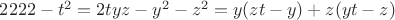 $2222-t^2=2tyz-y^2-z^2 = y(zt-y)+z(yt-z)$