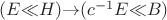 ${(E{\ll}H)}{\to}{({{c^{-1}}E}{\ll}B)}$