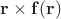 $\mathbf r\times\mathbf f(\mathbf r)$