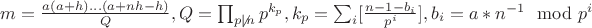$m=\frac{a(a+h)...(a+nh-h)}{Q}, Q=\prod_{p\not |n}p^{k_p}, k_p=\sum_i[\frac{n-1-b_i}{p^i}], b_i=a*n^{-1}\mod p^i$