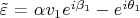$\tilde{\varepsilon}$ = \alpha v_1 e^{i \beta_1} - e^{i \theta_1}