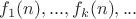 $f_{1}(n), ..., f_{k}(n), ...$