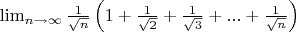 $\lim_{n \to \infty} \frac{1}{\sqrt{n}}\left( 1+\frac{1}{\sqrt{2}}+\frac{1}{\sqrt{3}}+...+\frac{1}{\sqrt{n}}\right)$