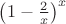 $\left(1 - \frac{2}{x}\right)^x$