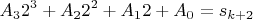 $$A_32^3+A_22^2+A_12+A_0=s_{k+2}$$