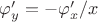$\varphi^\prime_y = -\varphi^\prime_x /x$