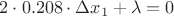 $2 \cdot 0.208 \cdot\Delta x_1+\lambda=0$