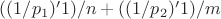 $((1/p_1) &minus; 1)/n + ((1/p_2) &minus; 1)/m$