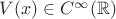 $V(x)\in C^\infty(\mathbb{R})$