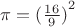 $\pi={(\frac {16} 9)}^2$