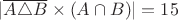 $| \overline{A \triangle B} \times (A\cap B)| = 15$