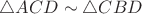 $\triangle ACD\sim\triangle CBD$