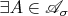 \exists A \in \mathscr A_\sigma