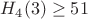 $H_4(3)\ge51$
