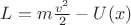 $L=m\frac{v^2}{2}-U(x)$