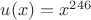 $u(x) = x^{246}$