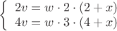 $\left\{
\begin{array}{rcl}
 2v=w \cdot 2 км \cdot (2 + x) \\
 4v=w \cdot 3 км \cdot (4 + x) \\
\end{array}
\right.$