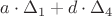 $a\cdot \Delta_1 +d\cdot\Delta_4$