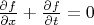 $\frac{\partial f}{\partial x}+\frac{\partial f}{\partial t}=0$