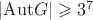 $|\mathrm{Aut}G|\geqslant 3^7$