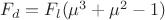 $F_d=F_l(\mu^3 + \mu^2 -1)$