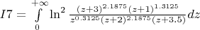 $I7 = \int\limits_0^{+\infty} \ln^2 \frac{(z+3)^{2.1875}(z+1)^{1.3125}}{z^{0.3125}(z+2)^{2.1875}(z+3.5)}dz$