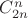 $C^n_{2 n}$