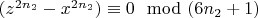 $(z^{2n_2}- x^{2n_2})\equiv 0 \mod (6n_2 +1)$