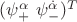 $(\psi_+^\alpha\,\, \psi_-^{\dot\alpha})^T$