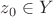 $z_0\in Y$