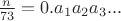 $\frac{n}{73}=0.a_1a_2a_3...$