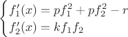$\begin{cases}
f_1'(x)=pf_1^2+pf_2^2-r\\
f_2'(x)=kf_1f_2
\end{cases}
$